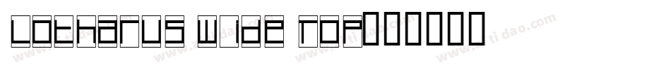 Lotharus Wide Top字体转换